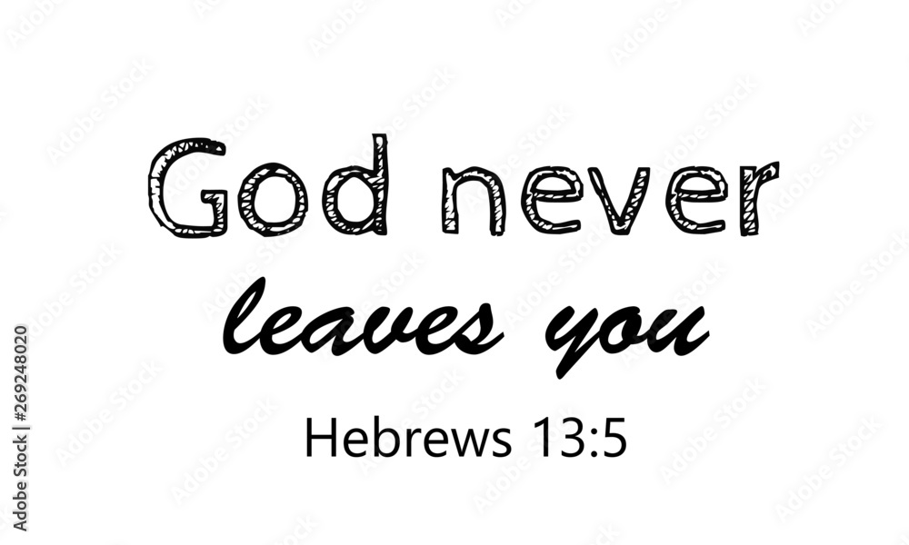 Christian quote, Typography for print or use as poster, flyer or T shirt Christian quote, Typography for print or use as poster, flyer or T shirt