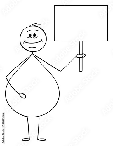 Vector cartoon stick figure drawing conceptual illustration of smiling overweight or obese man holding empty sign ready for your text.