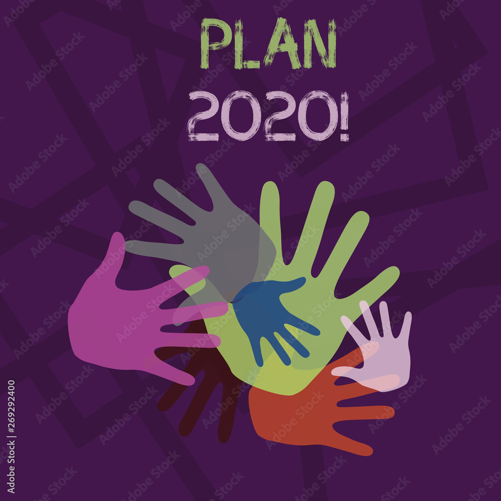 Fototapeta premium Word writing text Plan 2020. Business photo showcasing detailed proposal doing achieving something next year Color Hand Marks of Different Sizes Overlapping for Teamwork and Creativity