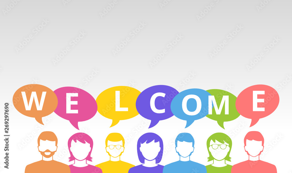 Welcome sign people icons and colorful speech bubbles Welcome sign people icons and colorful speech bubbles