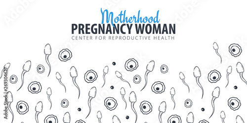 Pregnancy banner. In vitro fertilization. Artificial insemination. Hand draw sketch background with moving spermatozoons and female egg.