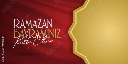 Eid al-Fitr Mubarak Islamic Feast Greetings (Turkish: Ramazan Bayraminiz Kutlu Olsun) Holy month of muslim community Ramazan. Billboard, Poster, Social Media, Greeting Card template. 