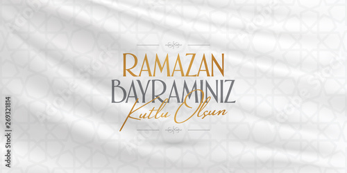 Eid al-Fitr Mubarak Islamic Feast Greetings (Turkish: Ramazan Bayraminiz Kutlu Olsun) Holy month of muslim community Ramazan. Billboard, Poster, Social Media, Greeting Card template. 