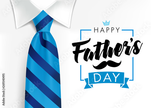 Happy father`s day calligraphy greeting card. Fathers Day vector lettering background with blue tie and white shirt
