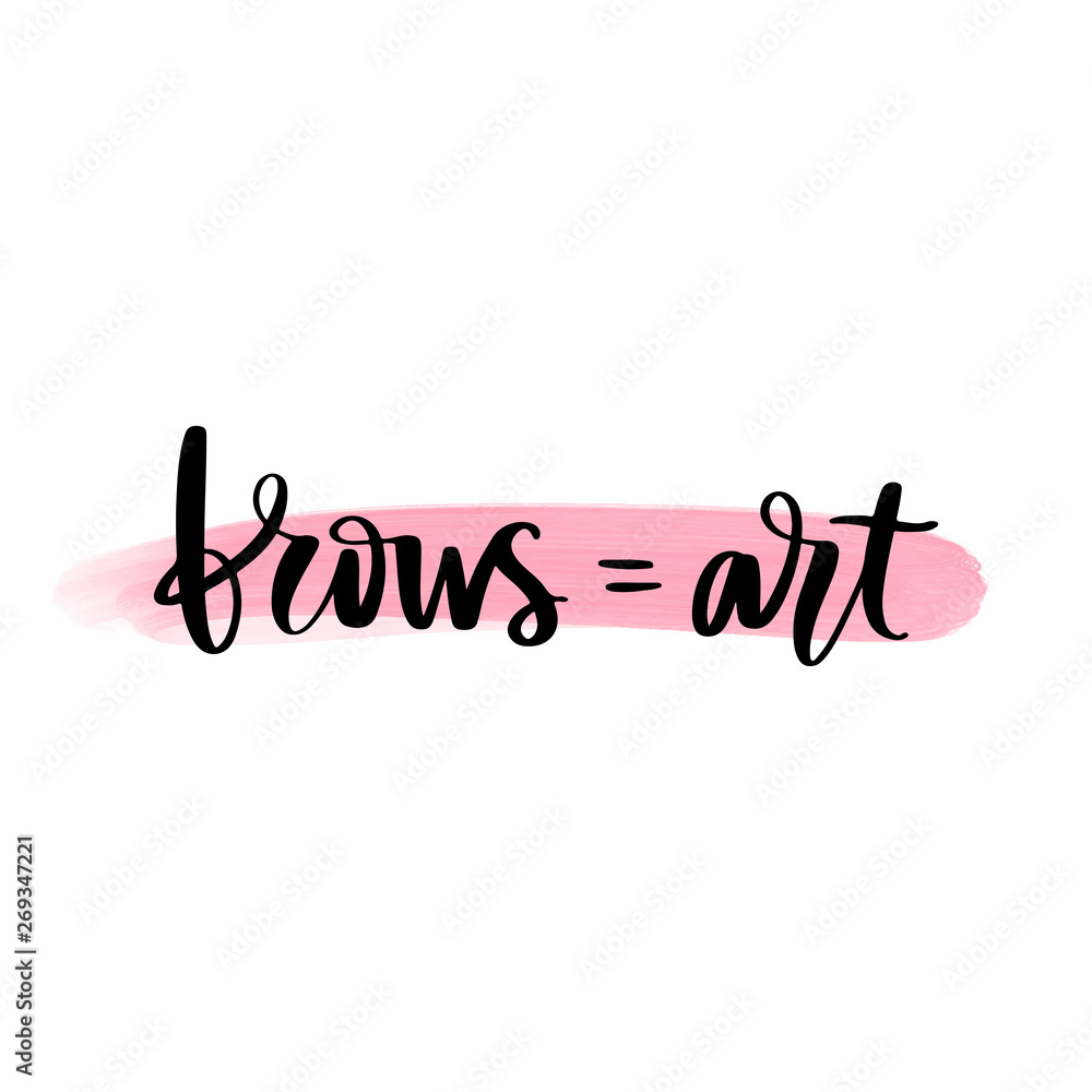 Brows like a boss - Vector Handwritten quote.