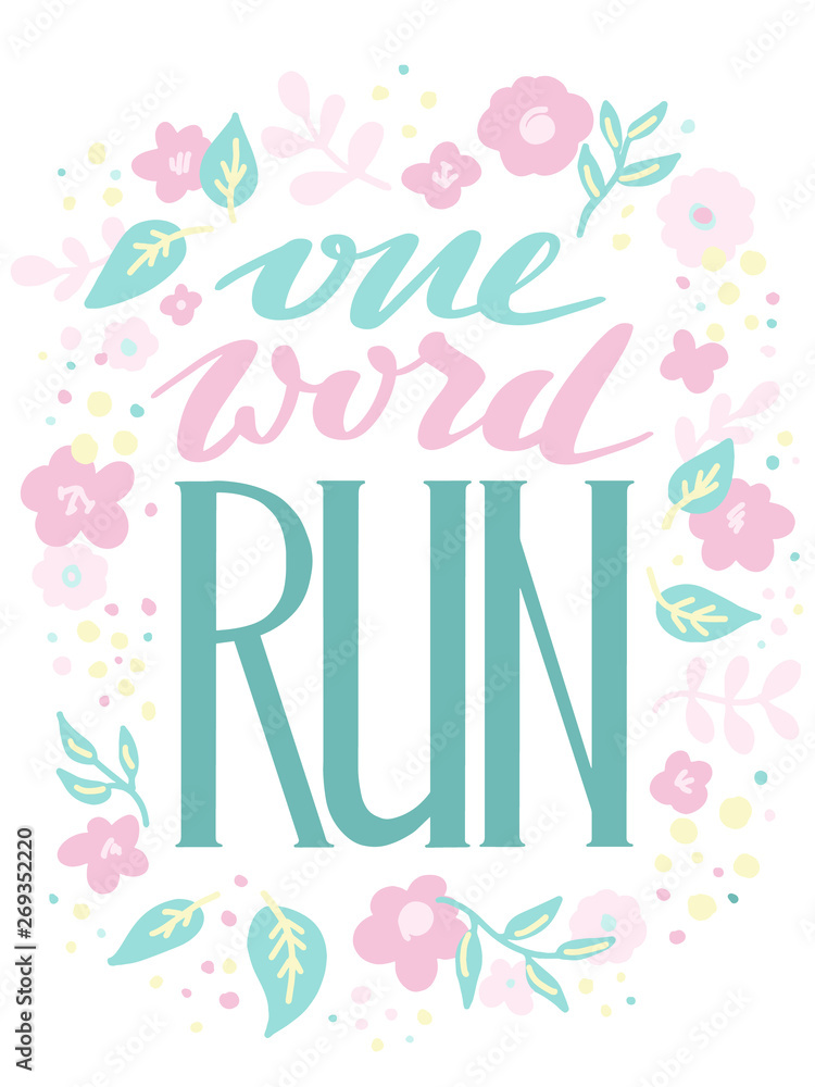 Run lettering. Running typography. Sport motivation quote. Motivational poster for gym, phrase for t-shirt, print, banner, flyer, postcard. Fitness motivation quote. Vector illustration