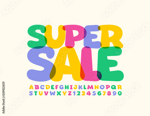 Vector bright promo poster Super Sale with Uppercase Font. Colorful transparent Alphabet Letters and Numbers 