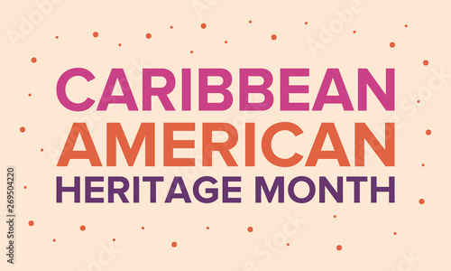 Caribbean American Heritage Month in June. Culture Month to the people of America. Celebrate annual with festival. Happy holiday. Poster  card  banner and background. Vector ilustration
