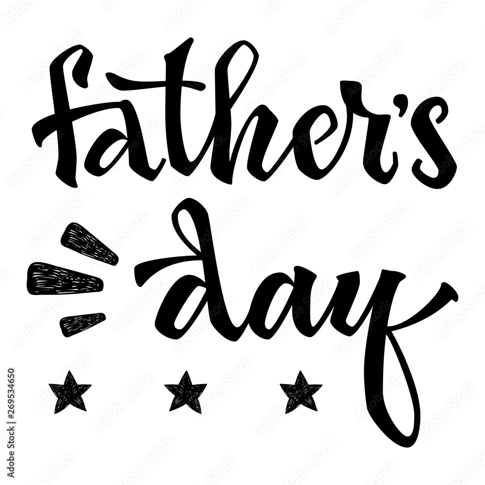Fathers day quote. Hand drawn script stile hand lettering. Isolated black logo flat phrase. Cards, poster, prints, souvenirs, t-shirt, smm, banners design element Fathers day quote. Hand drawn script stile hand lettering. Isolated black logo flat phrase. Cards, poster, prints, souvenirs, t-shirt, smm, banners design element