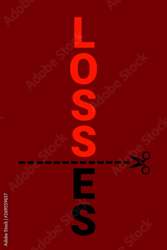 Cut losses. Scissors are cutting loss word as metaphor from investing - stop, termination an preventive end of unsuccessful failure. Vector illustration