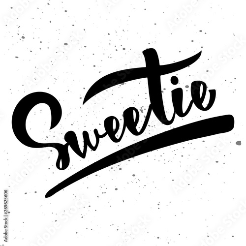 sweeSweetie lettering text for sticker  poster  sign  emblem  badge  label  clothes. Vector illustration on background