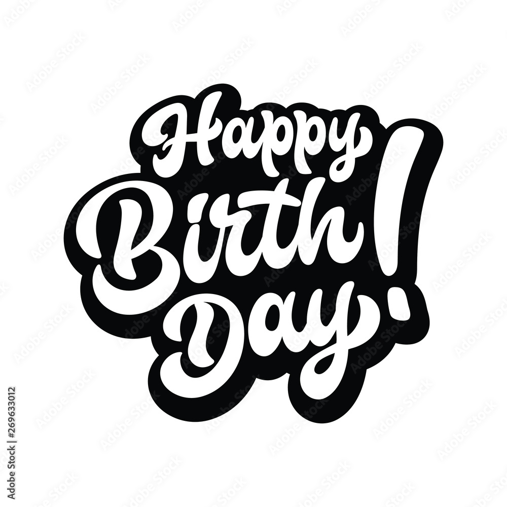 Vector illustration: Handwritten modern brush lettering of Happy Birthday isolated on white background. Typography design. Lucky for greetings card and decoration.