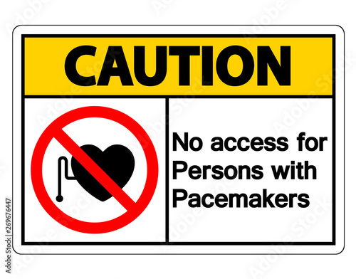  No Access For Persons With Pacemaker Symbol Sign On White Background