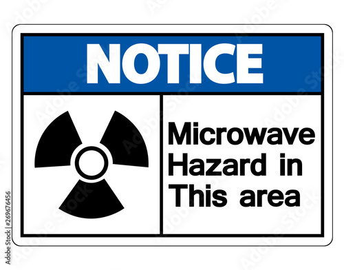 Notice Microwave Hazard Sign on white background,Vector Illustration