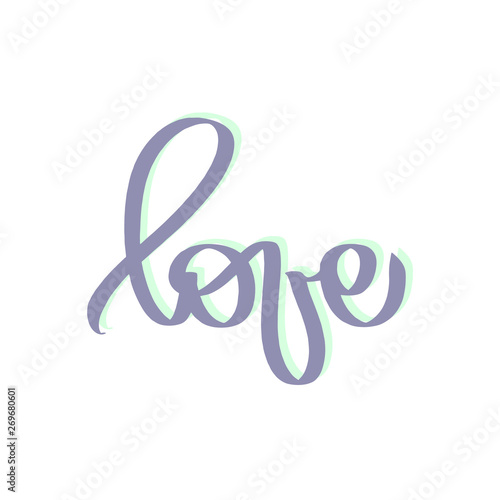 Love word hand drawn lettering. Modern calligraphy script love text. Vector illustration. Design for print on shirt, poster, banner, tee shirt. Lovely blue, neon green colors on white background