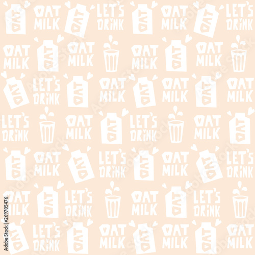 Design with signs of oat milk for wrap paper or package. Pattern with illustration of bottle, glass and lettering Let's drink oat milk. Vector background for non-dairy, vegan, lactose-free beverage.