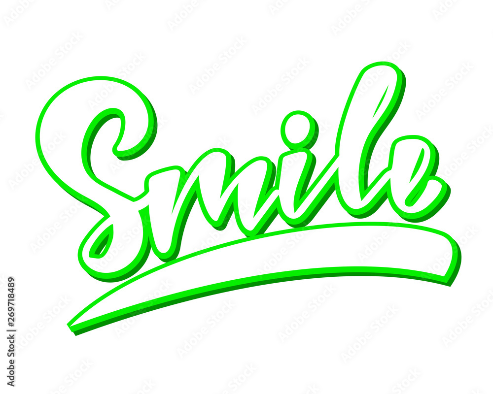 Fototapeta premium Smile - handlettering text. Design print for postcard, label, logo, sign, emblem, sticker, poster, badge, clother. Vector illustration on background