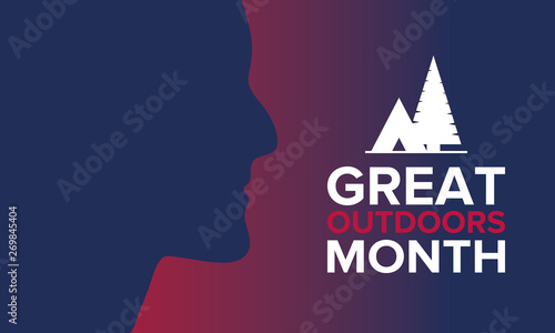 Great Outdoors Month in June. Celebrated annual in United States. Outdoor activities concept. Summer is the time to adventures, vacantion and connect with nature. Poster, card, banner and background