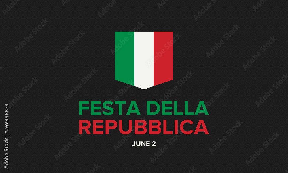 Festa della Repubblica Italiana. Text in italian: Italian Republic Day. National holiday. Celebrated annually on June 2 in Italy. Italy flag. Poster, card, banner and background Festa della Repubblica Italiana. Text in italian: Italian Republic Day. National holiday. Celebrated annually on June 2 in Italy. Italy flag. Poster, card, banner and background