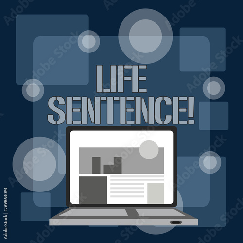 Writing note showing Life Sentence. Business concept for the punishment of being put in prison for a very long time Laptop Switched On with Website Homepage Screen Web Search © Artur