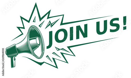 Join us - advertising sign with megaphone