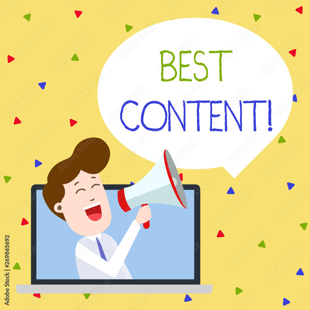 Word writing text Best Content. Business photo showcasing Information and experiences that are directed to the audience Man Speaking Through Laptop into Loudhailer Blank Speech Bubble Announce Word writing text Best Content. Business photo showcasing Information and experiences that are directed to the audience Man Speaking Through Laptop into Loudhailer Blank Speech Bubble Announce
