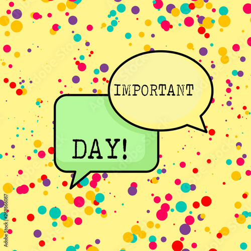 Writing note showing Important Day. Business concept for Better, greater, or otherwise different day from what is usual Pair of Overlapping Blank Speech Bubbles of Oval and Rectangular Shape