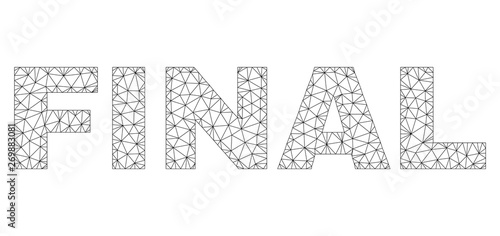 Mesh vector FINAL text. Abstract lines and small circles form FINAL black carcass symbols. Linear frame 2D triangular mesh in vector EPS format.
