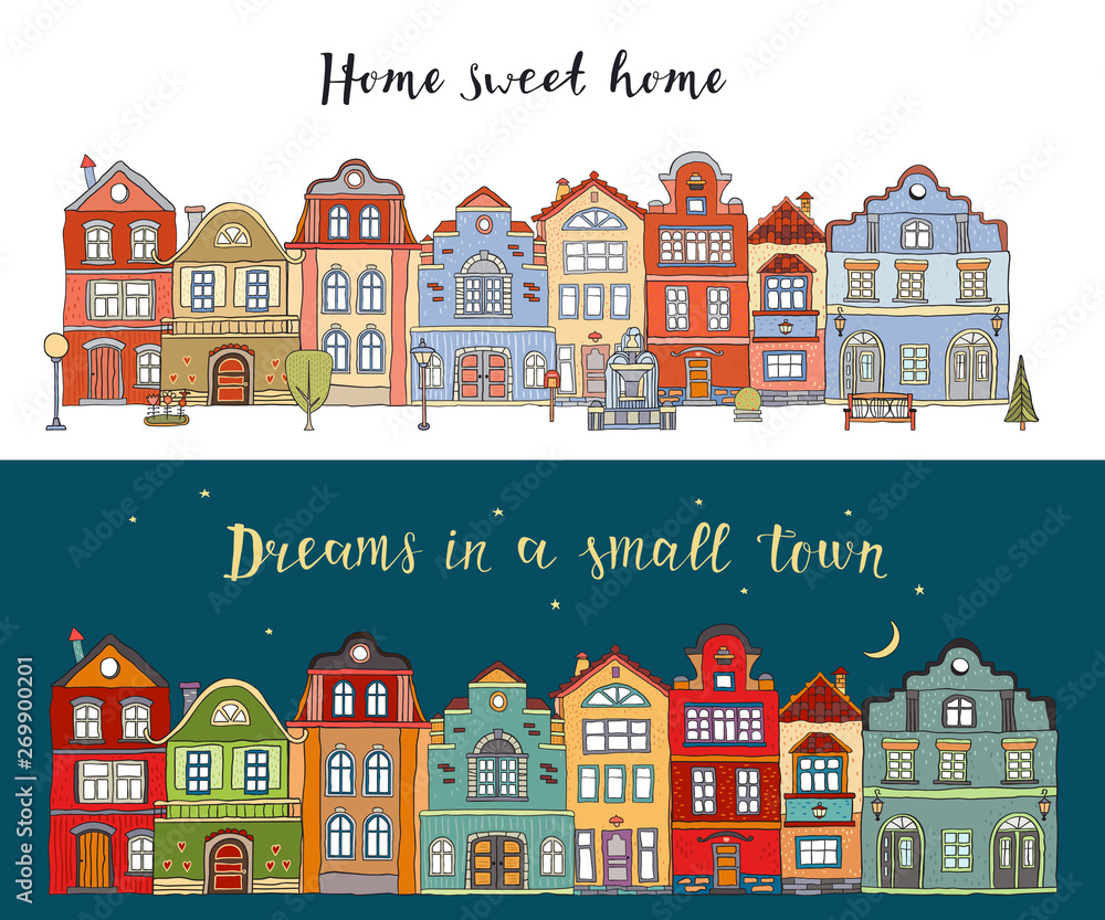 Rows of multicolored doodle small town houses with  inscription home sweet home and dreams in a small town . Vector illustration