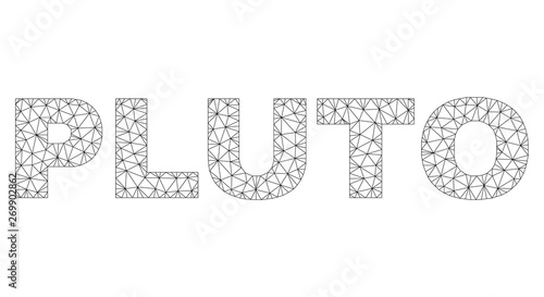 Mesh vector PLUTO text label. Abstract lines and points are organized into PLUTO black carcass symbols. Wire carcass 2D polygonal mesh in vector EPS format.