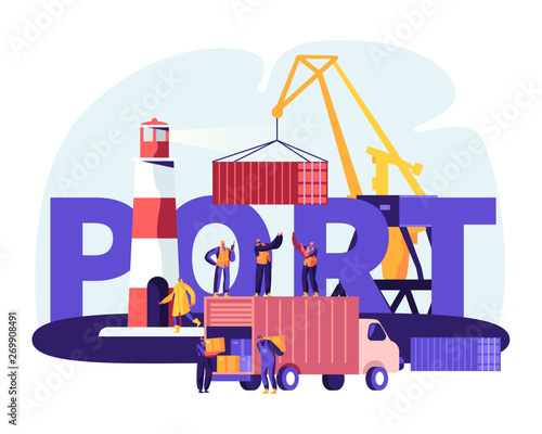 Shipping Port Concept. Harbor Crane Loading Containers, Seaport Workers Carry Boxes from Truck in Docks near Lighthouse, Sea Logistic Poster, Banner, Flyer, Brochure. Cartoon Flat Vector Illustration