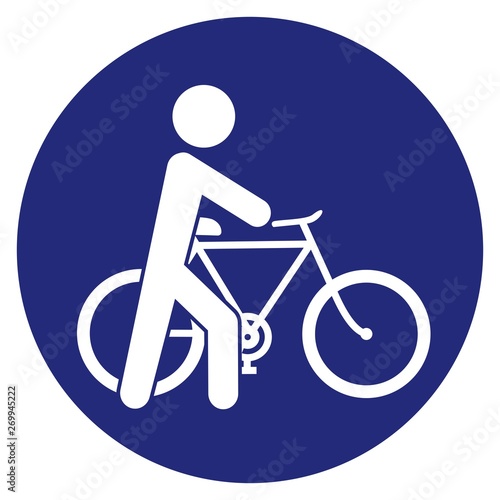 Cyclist, Get Off The Bike, go next to the bike, vector road sign, blue circle frame, eps.