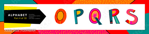 Font and alphabet. Vector stylized colorful o, p, q, r, s letters set. Typography design and illustration. Funky Font and fun typeset.