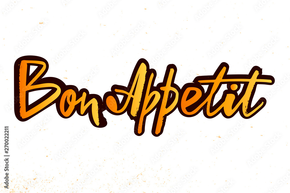 Bon Appetit hand lettering text. Сan be used in the design of banners, posters, postcards, stickers, badges, cafe. Vector illustration on background. 