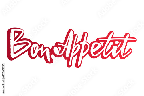 Bon Appetit hand lettering text. Сan be used in the design of banners, posters, postcards, stickers, badges, cafe. Vector illustration on background. 