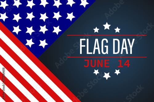 Happy Flag Day background template. United States Holiday. 