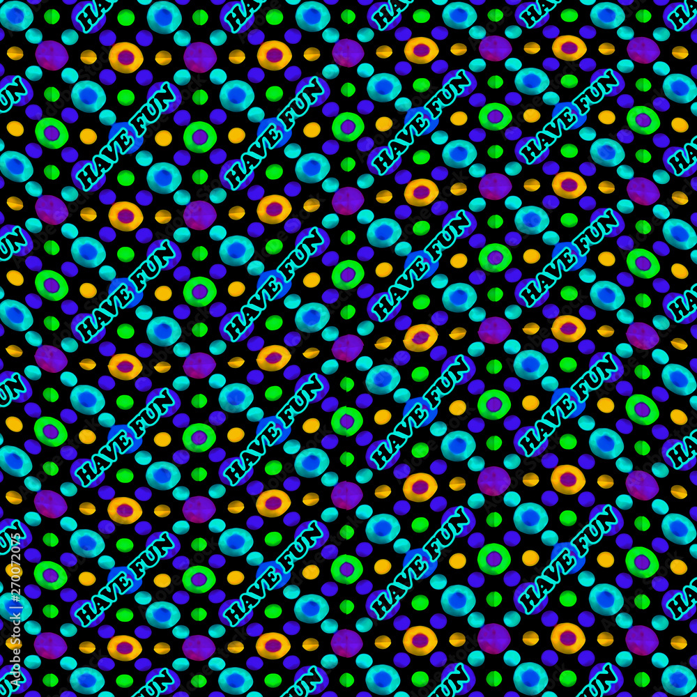 Obraz premium Have Fun Text Multicolored Pattern