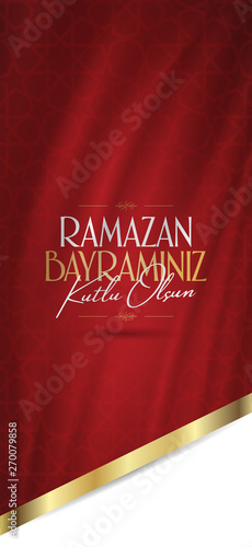 Eid al-Fitr Mubarak Islamic Feast Greetings (Turkish: Ramazan Bayraminiz Kutlu Olsun) Holy month of muslim community Ramazan. Billboard, Poster, Social Media, Greeting Card template. 