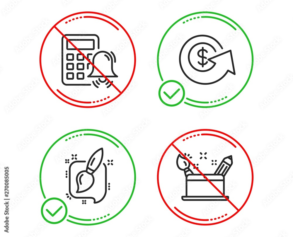 Fototapeta premium Do or Stop. Calculator alarm, Dollar exchange and Painting brush icons simple set. Creativity concept sign. Accounting, Money refund, Graphic art. Education set. Line calculator alarm do icon. Vector