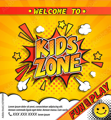 Kids zone invitation banner in comic boom explosion bubble on yellow halftone background with sunburst.Welcome poster for fun and play place. Template for flyers, design cards, emblem or logo. Vector