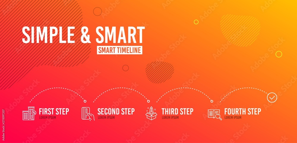 Infographic timeline. Payment card, Loan house and Startup icons simple set. Search text sign. Credit card, Discount percent, Innovation. Open book. Technology set. 4 steps layout. Vector