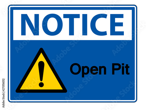 Notice Open Pit Symbol Sign Isolate On White Background,Vector Illustration