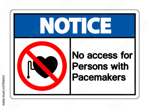  Notice No Access For Persons With Pacemaker Symbol Sign Isolate On White Background,Vector Illustration