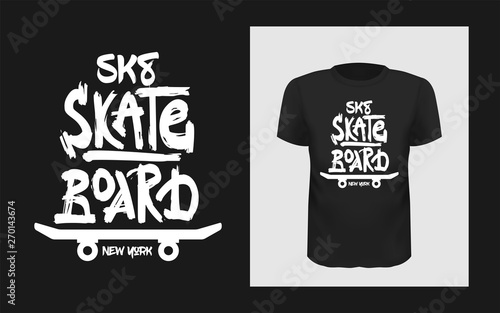 Tshirt slogan design. T shirt quote print with a phrase skate board. Vector template in modern lettering