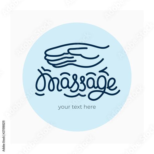 Vector illustration with hand picture for massotherapy room. Logo for massage therapist. Hand drawn lettering Massage. Symbol for procedure of rubbing and kneading of muscles. Icon for reflexology. 