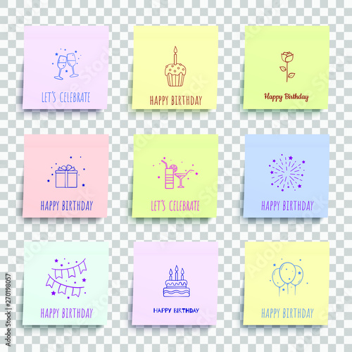 Happy birthday notes set. Paper stickers on transparent background. Template for your design works. Vector illustration.