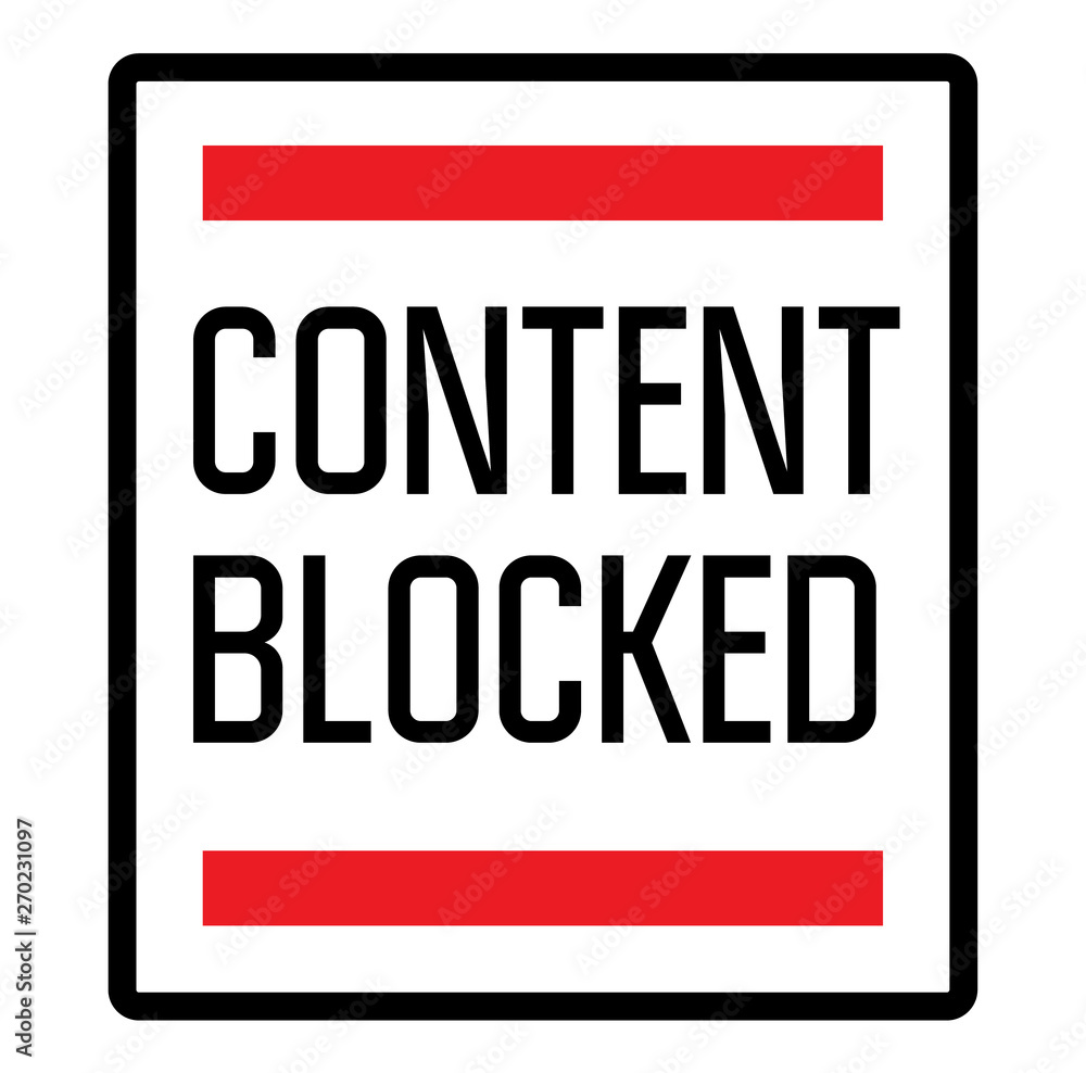 CONTENT BLOCKED stamp on white background CONTENT BLOCKED stamp on white background