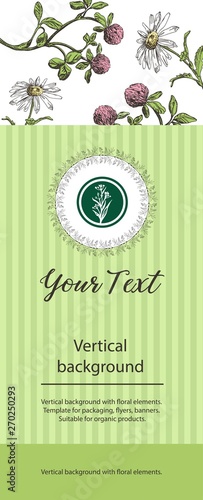 Vertical, background with floral elements. Template for packaging, flyers, banners. Suitable for the design of organic products.