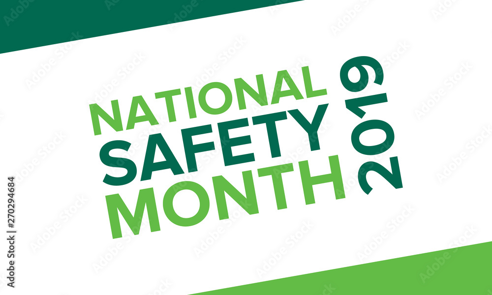 National Safety Month in June. Annual month-long celebrated in United States. Warning of unintentional injuries at work, at home, on the road. Safety concept. Poster, card, banner and background National Safety Month in June. Annual month-long celebrated in United States. Warning of unintentional injuries at work, at home, on the road. Safety concept. Poster, card, banner and background