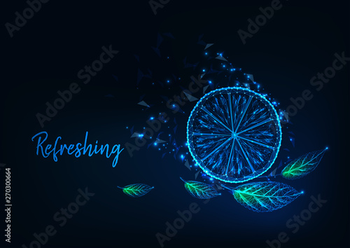Futuristic citrus refreshing concept with glowing low polygonal lemon slice, green leaves and text.